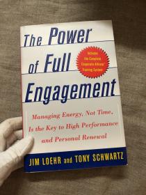 The Power of Full Engagement: Managing Energy, Not Time, Is the Key to High Performance and Personal Renewal 精力管理【英文版，精装】