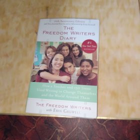 The Freedom Writers Diary：How a Teacher and 150 Teens Used Writing to Change Themselves and the World Around Them