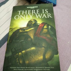 There is only war
