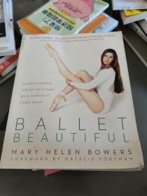 Ballet Beautiful：Transform Your Body And Gain The Strength, Grace, And Focus Of A Ballet Dancer
