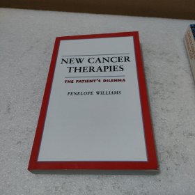 NEW CANCER THERAPIES：THE PATIENT'S DILEMMA 癌症新疗法 患者的困境【品如图】