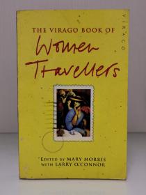《女性旅行与女性游记作家》     The Virago Book of Women Travellers （女性研究·）英文原版书