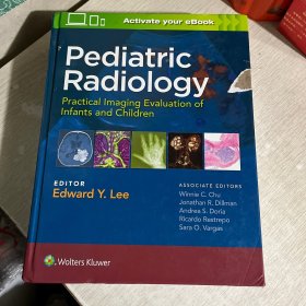 现货 Pediatric Radiology: Practical Imaging Evaluation of Infants and Children[9781451175851]