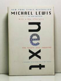 迈克尔·刘易斯《下一步，未来刚刚发生》   Next  the Future Just Happened by Michael Lewis 英文原版书