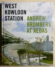 West Kowloon Station: Andrew Bromberg at Aedas 香港西九龙站 建筑设计画册艺术图书 草图、模型、效果图 全新未拆封