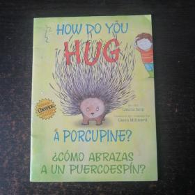 【进口原版】How Do You Hug a Porcupine