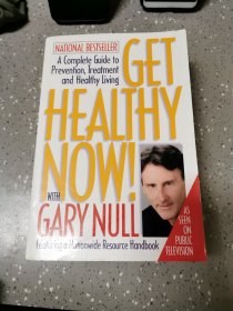 英文原版Get Healthy Now! with Gary Null: A Complete Guide to Prevention, Treatment and Healthy Living现在就获得健康！与加里空:预防、治疗和健康生活完全指南
