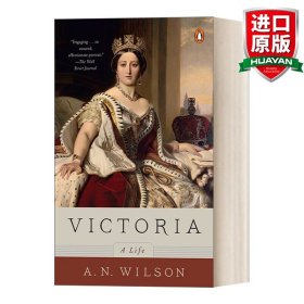 英文原版 Victoria: A Life 维多利亚女王的一生 传记 A. N. Wilson 英文版 进口英语原版书籍