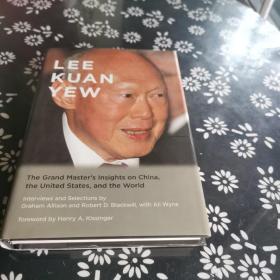 Lee Kuan Yew：The Grand Master's Insights on China, the United States, and the World