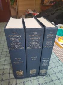 the compact edition of the Oxford English Dictionary
牛津英语大词典（第一版及四卷补编）缩印本