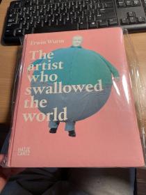 Erwin Wurm：The Artist Who Swallowed the World     吞噬世界的艺术家   精装版   书脊有瑕疵    保证正版   J65
