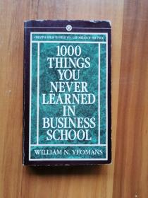 1000THINGS YOU NEVER LEARNED IN BUSINESS SCHOOL