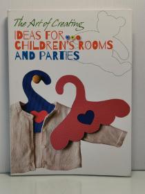 《趣味全彩图解：房间布置亲子手工制作教程》   The Art of Creating : Ideas for Children's Rooms and Parties （童书）英文原版书
