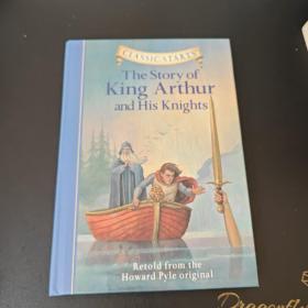 Classic Starts: The Story of King Arthur & His Knights 《亚瑟王和他的骑士》精装