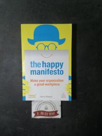 The happy manifesto:Make your organization a great workplace