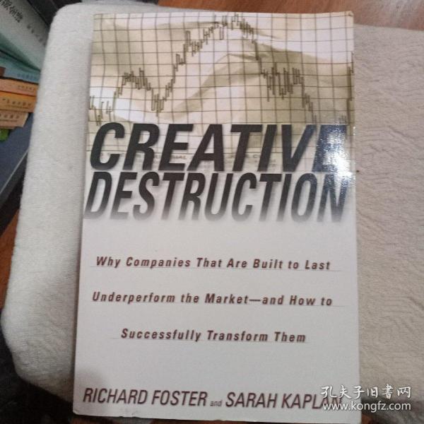 Creative Destruction  Why Companies That Are Bui