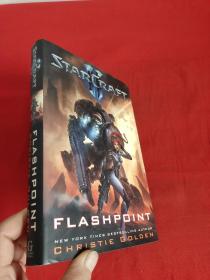 StarCraft II: Flashpoint    （小16开，硬精装）  【详见图】