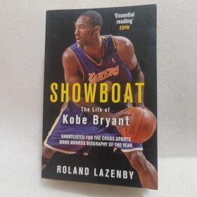 Showboat: The Life of Kobe 记与自传，科比布莱恩特的人生 英文原版 NBA篮球superstar，乔丹传记作者罗兰德.拉兹比新作