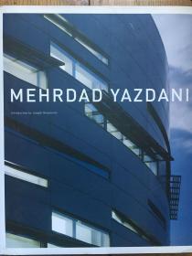 Mehrdad Yazdani （世界一流建筑师 ）—— Giovannini, Joseph 导言 【英文原版 精装 签名本 见图】