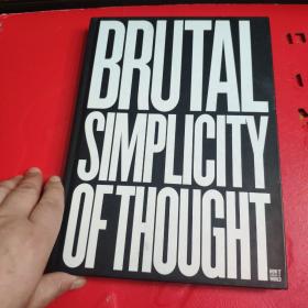Brutal Simplicity of Thought: How It Changed the World英文原版
