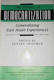 The Politics of DEMOCRATIZATION Generalizing East Asian Experiences英文原版