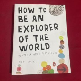 How to Be an Explorer of the World：Portable Life Museum