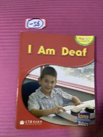 I am deaf