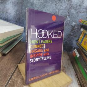 Hooked：How Leaders Connect, Engage and Inspire with Storytelling