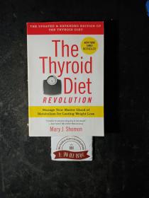 The Thyroid Diet Revolution:Manage your master gland of metabolism for lasting weight loss