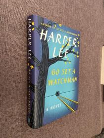 Go Set a Watchman：A Novel