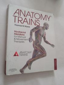 Anatomy Trains：Myofascial Meridians for Manual and Movement Therapists, 3e
