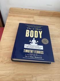 The 4-Hour Body: An Uncommon Guide to Rapid Fat-Loss, Incredible Sex, and Becoming Superhuman 4小时身体:快速减脂，难以置信的性，成为超人的不寻常指南