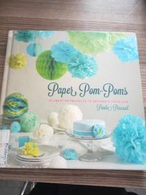Paper Pom-Poms: 20 Creative Projects to Decorate Your Life