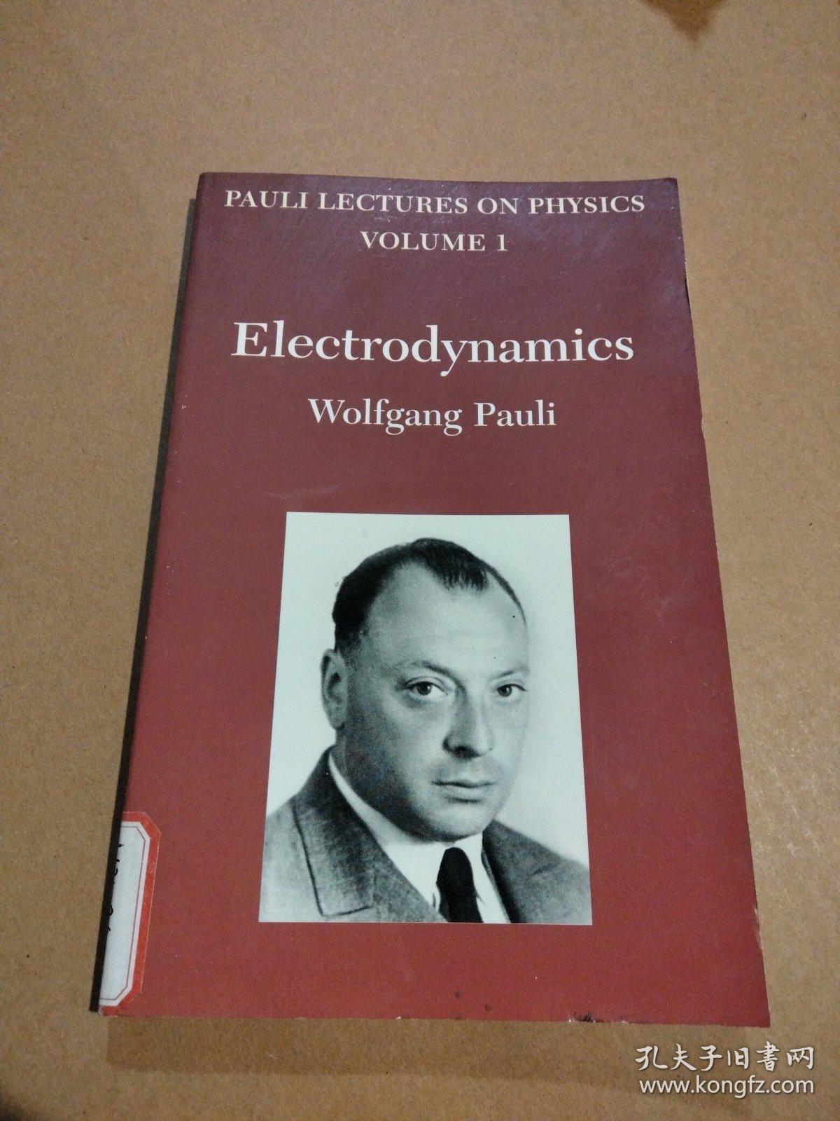PAULI LECTURES ON PHYSICS VOLUME 1 Electrodynamics 泡利物理讲义第一卷 电动力学 英文