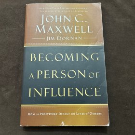 JOHN C. MAXWELL JIM DORNAN Becoming a Person of Influence