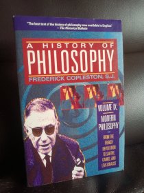 A history of philosophy Volume IX modern philosophy from French Revolution to Sartre, Camus and Levi-Strauss