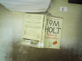TOM HOLT falling sideways  Tom Holt 从侧面摔下来