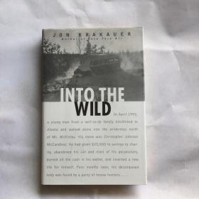 Into the Wild【荒野生存/阿拉斯加之死，乔恩·克拉考尔，英文原版】 精装