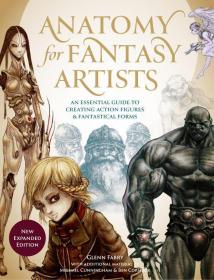 预售幻想艺术家的解剖：创造动作人物和幻想形式的基本指南Anatomy for Fantasy Artists