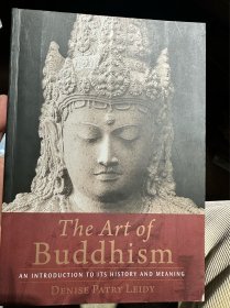 The Art of Buddhism: An Introduction to Its History and Meaning 佛教艺术:其历史和意义的介绍