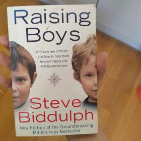 Raising Boys：Why Boys are Different - And How to Help Them Become Happy and Well-balanced Men