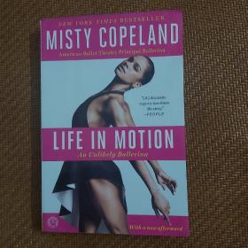 Life in Motion，平装，32开，282页，作者Misty Copeland，Touchstone出版