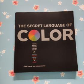 The Secret Language of Color: Science, Nature, History