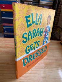 Ella Sarah Gets Dressed莎拉打扮好了（2004年凯迪克银奖，（精装绘本））