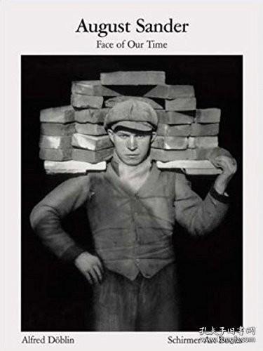 原版 奥古斯特·桑德 august sander: face of our time作者：augus