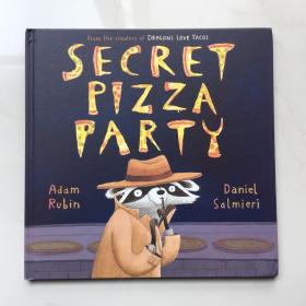 英文绘本 《纽约时报》畅销书作者 作品Secret Pizza Party   精装绘本  大开本