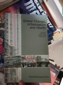 Global Change Urbanization and Health