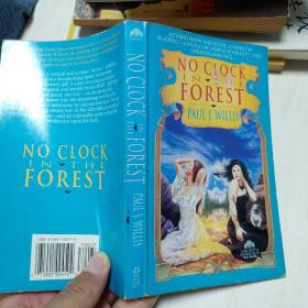 No Clock in the Forest