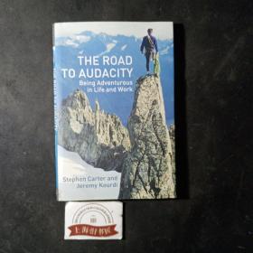 THE ROAD TO AUDACITY: Being adventurous in life and work（精裝）