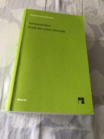 Kant 康德 . 纯粹理性批判  Kritik der reinen Vernunft. Philosophische Bibliothek Bd.505-